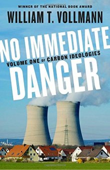 Carbon Ideologies, Volume 1: No Immediate Danger