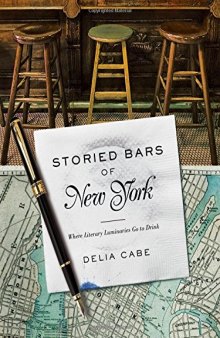 Storied Bars of New York: Where Literary Luminaries Go to Drink