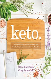 Keto: The Complete Guide to Success on The Ketogenic Diet