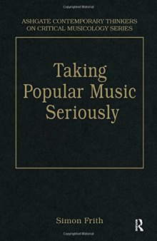 Taking Popular Music Seriously: Selected Essays