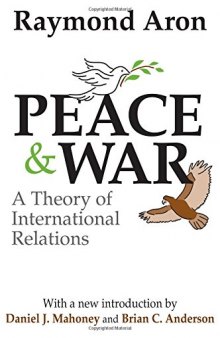 Peace and War: A Theory of International Relations