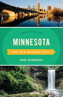 Minnesota Off the Beaten Path®: Discover Your Fun
