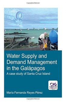 Water Supply and Demand Management in the Galápagos: A Case Study of Santa Cruz Island