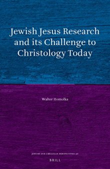 Jewish Jesus Research and Its Challenge to Christology Today