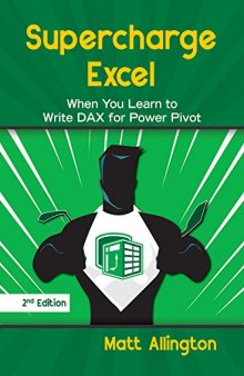 Supercharge Excel: When you learn to Write DAX for Power Pivot