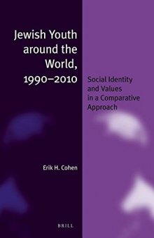 Jewish Youth around the World, 1990-2010: Social Identity and Values in a Comparative Approach