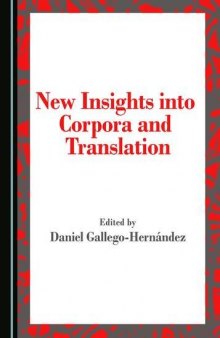 New Insights into Corpora and Translation