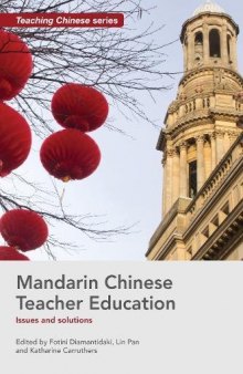 Mandarin Chinese Teacher Education: Issues and Solutions