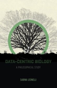Data-Centric Biology: A Philosophical Study