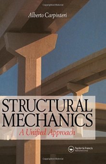 Structural Mechanics: A unified approach