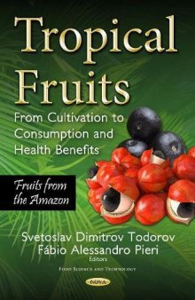 Tropical Fruits: From Cultivation to Consumption and Health Benefits, Fruits from the Amazon