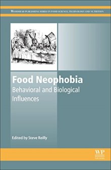 Food Neophobia: Behavioral and Biological Influences