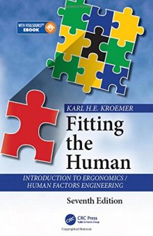 Fitting the Human: Introduction to Ergonomics / Human Factors Engineering