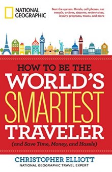 How to Be the World’s Smartest Traveler