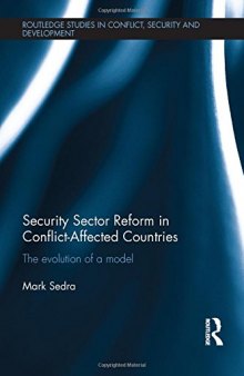 Security Sector Reform in Conflict-Affected Countries: The Evolution of a Model