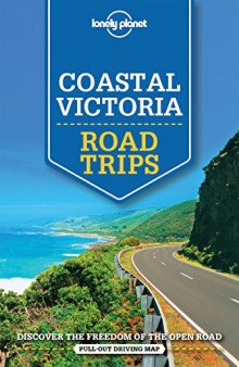 Lonely Planet Coastal Victoria Road Trips