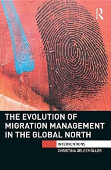 The Evolution of Migration Management in the Global North