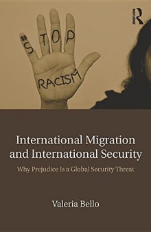 International Migration and International Security: Why Prejudice Is a Global Security Threat