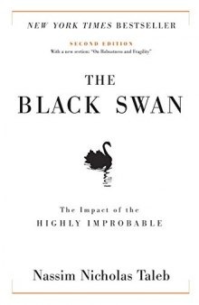 The black swan: the impact of the highly improbable