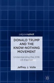Donald Trump and the Know-Nothing Movement: Understanding the 2016 US Election