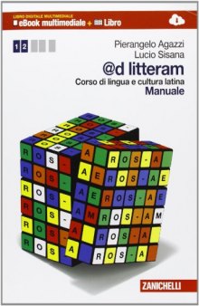 @d litteram. Corso di lingua e cultura latina. Esercizi 1