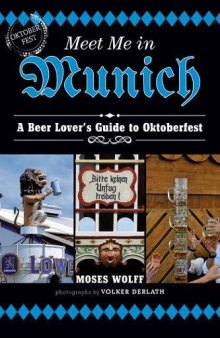 Meet Me in Munich: A Beer Lover’s Guide to Oktoberfest