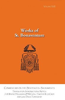 Bonaventure’s Commentary on the Sentences: Sacraments