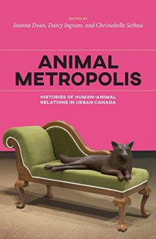 Animal Metropolis: Histories of Human-Animal Relations in Canada