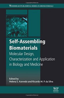 Self-assembling Biomaterials: Molecular Design, Characterization and Application in Biology and Medicine