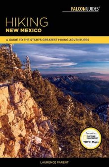 Hiking New Mexico: A Guide to the State’s Greatest Hiking Adventures