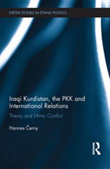 Iraqi Kurdistan, the PKK and International Relations: Theory and Ethnic Conflict