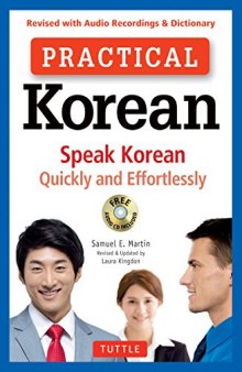 Practical Korean: Speak Korean Quickly and Effortlessly