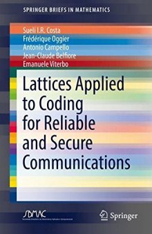 Lattices applied to Coding for Reliable and Secure Communications