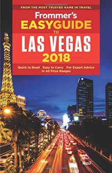 Frommer’s EasyGuide to Las Vegas 2018