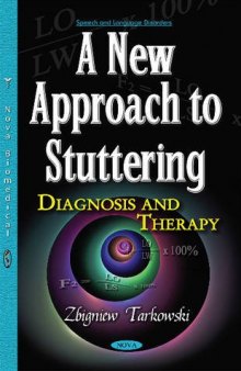 A New Approach to Stuttering: Diagnosis and Therapy