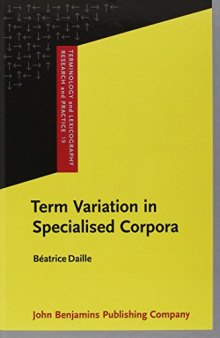 Term Variation in Specialised Corpora: Characterisation, automatic discovery and applications