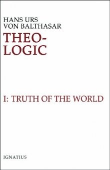 Theo-Logic, vol. 1: The Truth of the World
