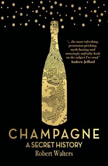 Champagne: A Secret History
