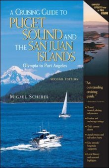 A Cruising Guide to Puget Sound and the San Juan Islands: Olympia to Port Angeles