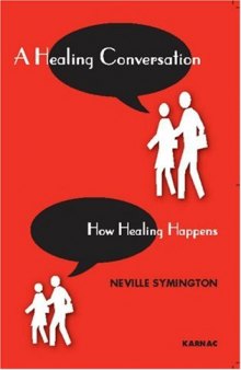 A Healing Conversation: How Healing Happens