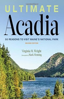 Ultimate Acadia: 50 Reasons to Visit Maine’s National Park