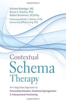 Contextual Schema Therapy: An Integrative Approach to Personality Disorders, Emotional Dysregulation, and Interpersonal Functioning