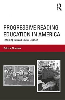 Progressive Reading Education in America: Teaching Toward Social Justice