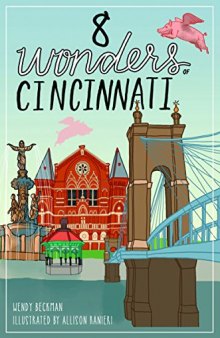 8 Wonders of Cincinnati