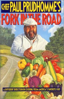 Chef Paul Prudhomme’s Fork in the Road