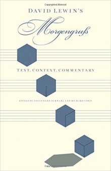 David Lewin’s Morgengruß: Text, Context, Commentary