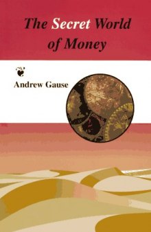 The Secret World of Money