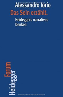Das Sein Erzahlt: Heideggers Narratives Denken
