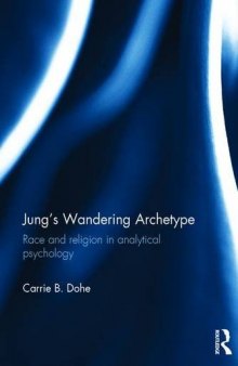 Jung’s Wandering Archetype: Race and religion in analytical psychology