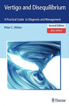 Vertigo and Disequilibrium: A Practical Guide to Diagnosis and Management